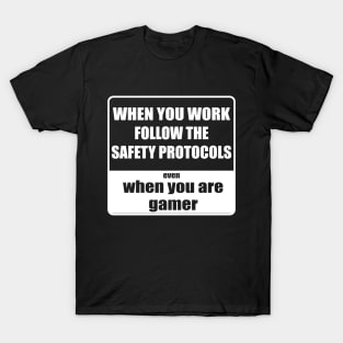 Safe gaming T-Shirt